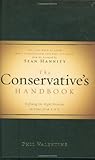 The Conservative's Handbook: Defining the Right Positions on Issues from A to Z