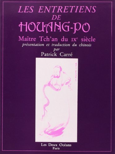 Télécharger Les entretiens de Houang-Po livre En ligne