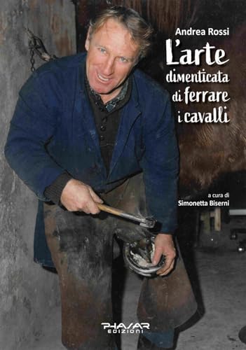  L\'arte dimenticata di ferrare i cavalli