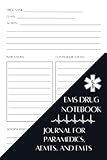 Pharmacology Journal for Paramedics, AEMTs, and EMTs: Medication Notebook for EMS