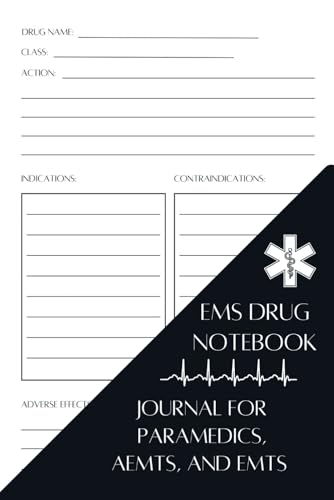 Pharmacology Journal for Paramedics, AEMTs, and EMTs: Medication Notebook for EMS