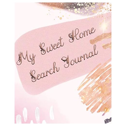 My Sweet Home Search Journal: Looking for the Perfect Home