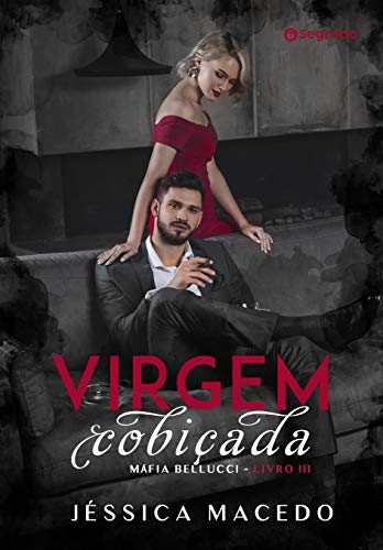 Virgem Cobiçada (Máfia Bellucci Livro 3)