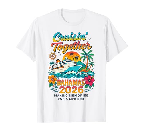 Cruisin Together Bahamas 2026 Family Cruise Bahamas Vacation T-Shirt