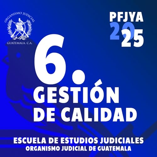 Page de couverture de Ep. 6: Personal de las Unidades del Sistema de Gestión de Calidad