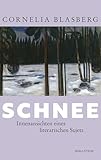 Schnee: Innenansichten eines literarischen Sujets