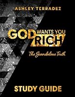 God Wants You Rich: Study Guide 1733593853 Book Cover