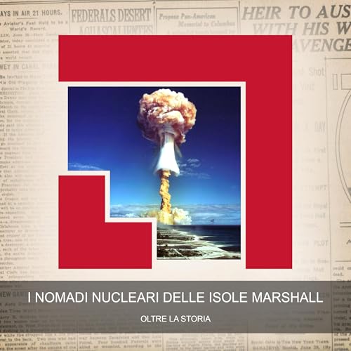 I Nomadi Nucleari delle Isole Marshall