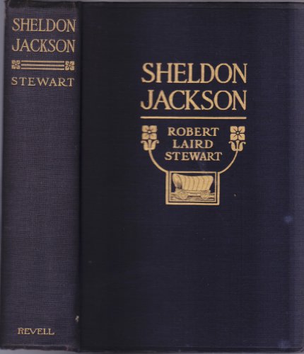 Sheldon Jackson Pathfinder and Prospector of th... B000M12YRY Book Cover