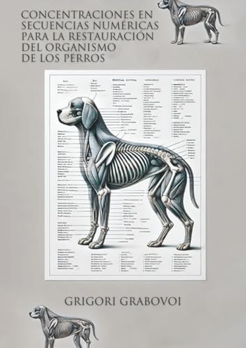 Concentraciones en secuencias numéricas para la restauración del organismo de los perros