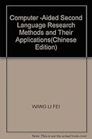Computer -Aided Second Language Research Methods and Their Applications 7560065465 Book Cover