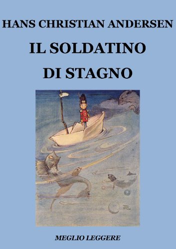 Il soldatino di stagno Il soldatino di stagno