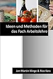 arbeitslehre deckblatt  Ideen und Methoden für das Fach Arbeitslehre (Arbeitslehre unterrichten, Band 9)