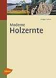  Moderne Holzernte