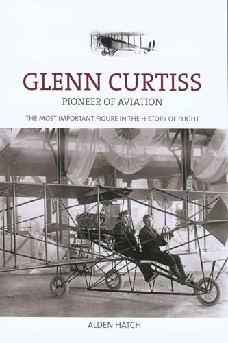 Glenn Curtiss: Pioneer Of Aviation