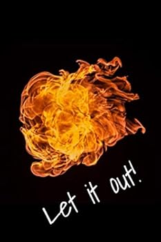 Paperback Let it Out!: A work rage journal for venting; an anger management journal for adults - Draw and write (Paperback Journals for Inmates) Book