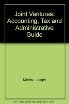 Hardcover Joint Ventures: An Accounting, Tax, and Administrative Guide Book