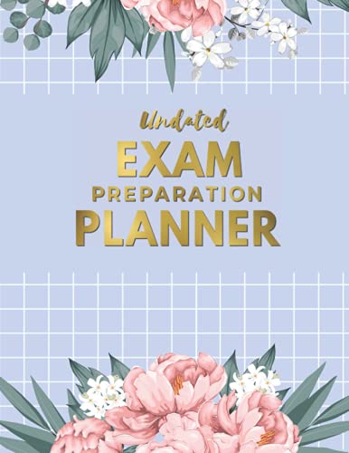 Exam Preparation Planner: Study Planner for Final Exams II Daily & Weekly Study Planner, Exam Tracker, Study Progress, Motivational Quotes, and More!