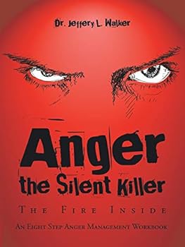 Paperback Anger the Silent Killer: The Fire Inside Book
