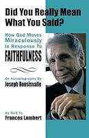 Did You Really Mean What You Said? 1495805670 Book Cover