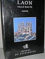 Laon. Ville Haute (Aisne) (Images Du Patrimoine) 2906340464 Book Cover