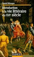 Introduction à la vie littéraire du XVIe siècle 2100033174 Book Cover