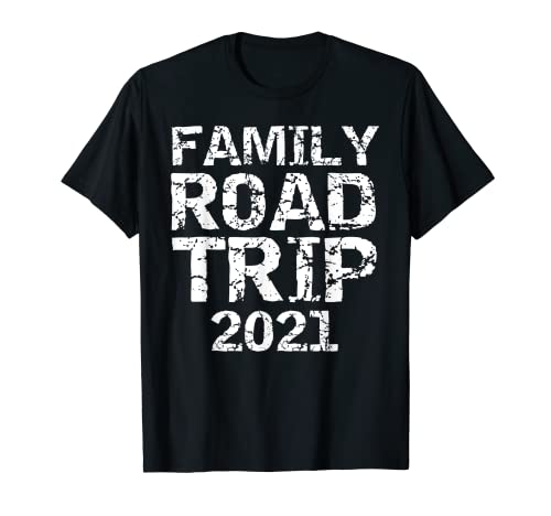 Funny Matching Vacation Gifts for Family Road Trip 2021 T-Shirt