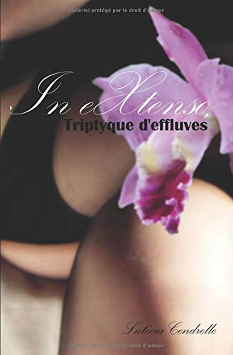 In eXtenso, triptyque d'effluves