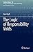 Produktbild The Logic of Responsibility Voids (Synthese Library, 456, Band 456)