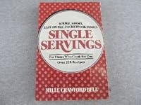 Single Servings for Those Who Cook for One 0517538644 Book Cover