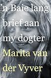 'n Baie Lang Brief Aan My Dogter