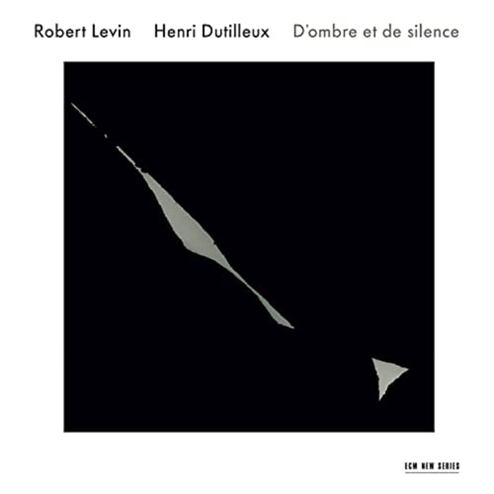 Henri Dutilleux: D'ombre et de silence