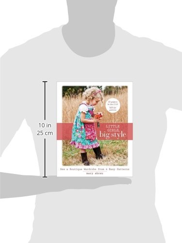 Little Girls, Big Style: Sew a Boutique Wardrobe from 4 Easy Patterns image 5