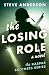 The Losing Role