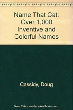 Paperback Name That Cat: Over 1,000 Inventive: and Colorful Names Book