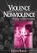 Violence and Nonviolence: Pathways to Understanding