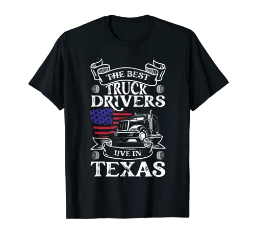 The Best Truck Drivers Live In Texas Vintage Trucker T-Shirt