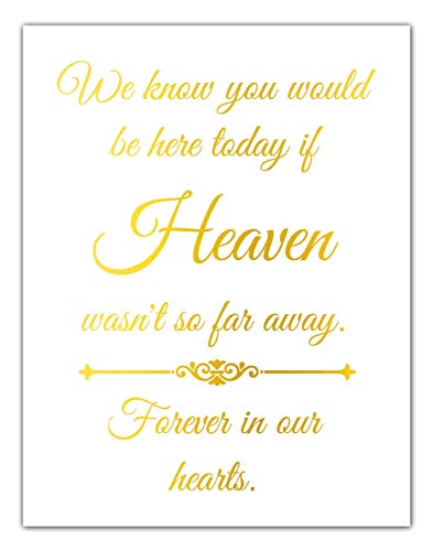 You Will Be Forever In Our Hearts Amazon.com: Heaven Wasn't So Far Away Forever In Our Hearts Memorial Sign,  Wedding Remembrance Unframed Signage Poster : Handmade Products