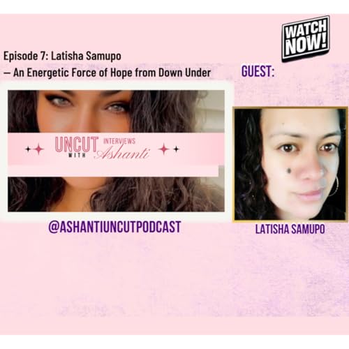Ep 7: Latisha Samupo — An Energetic Force of Hope from Down Under Podcast Por  arte de portada