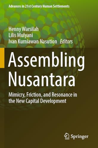 Assembling Nusantara comprendre la création de la capitale indonésienne - 2