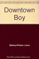 Downtown Boy 0061061549 Book Cover