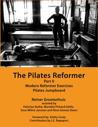 The Pilates Reformer: Part II: Modern Reformer Exercises & Pilates Jumpboard (The Pilates Equipment) - image 1