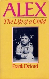 Alex: The Life of a Child 1st edition by Deford... B011MEAWEG Book Cover