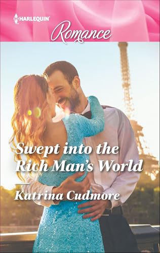 Swept into the Rich Man's World (Harlequin Romance Book 4510)