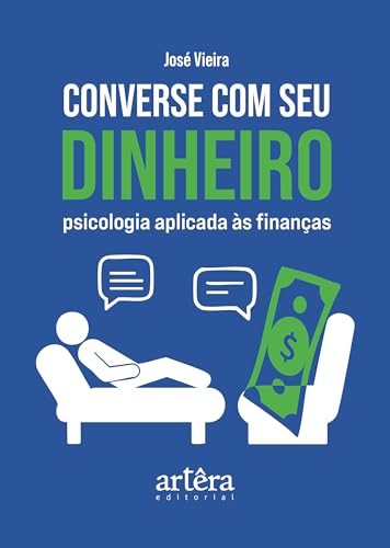 Converse com Seu Dinheiro: Psicologia Aplicada às Finanças