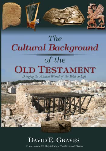 The Cultural Background of the Old Testament: B&W (Cultural Background of the Bible Series)