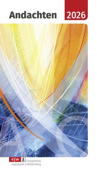 Andachten 2026: Das Andachtsbuch rund um die Jahreslosung (EJW Andachten)