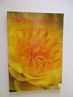 Flowers of Life: Flower and Gem Essences for Healing and Spiritual Transformation 0953153304 Book Cover