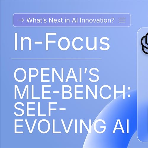 In Focus: AGI Acceleration - The MLE-Bench Breakthrough cover art