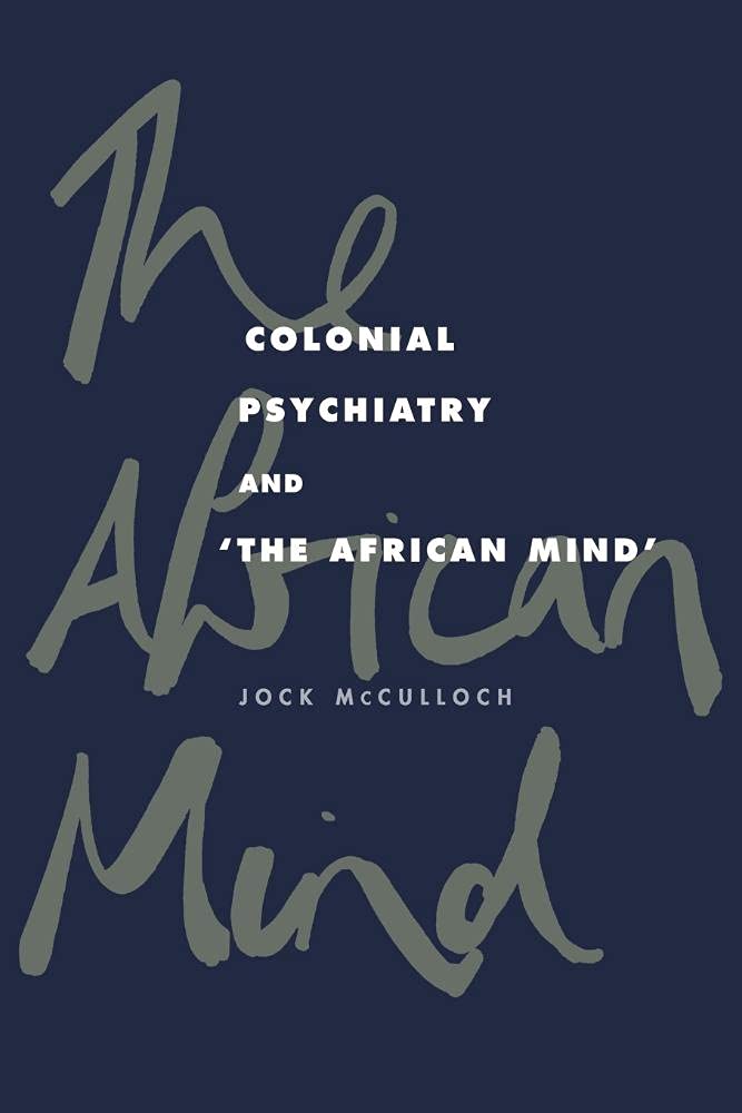 Colonial Psychiatry & African Mind